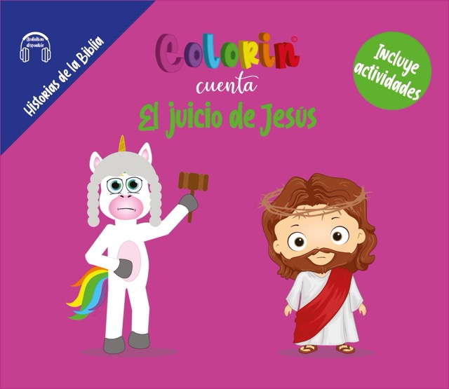 Colorin cuenta El juicio de Jesús para niños