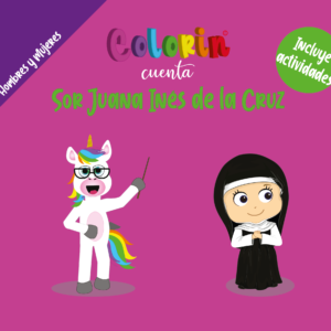 Colorin cuenta Sor Juana Ines de la Cruz
