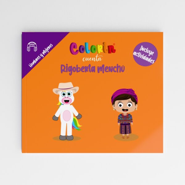 Colorin cuenta Rigoberta Menchú