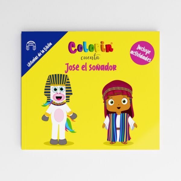 Colorin cuenta José el soñador