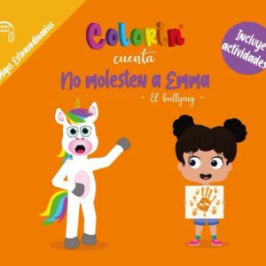 Colorin cuenta No molesten a Emma para niños