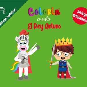 Colorin cuenta El rey Arturo para niños