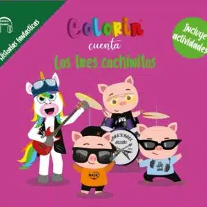 Colorin cuenta Los 3 cochinitos para niños