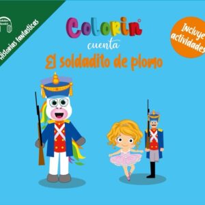 Colorin cuenta El soldadito de plomo para niños