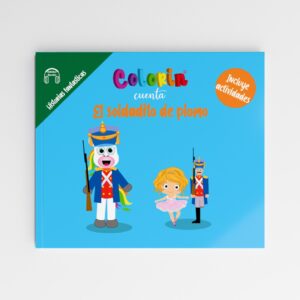 Colorin cuenta El soldadito de plomo