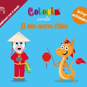 Colorin cuenta El año nuevo chino para niños