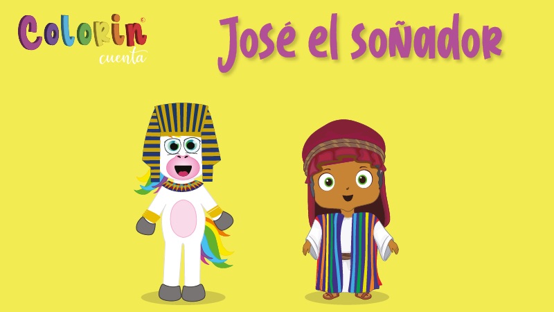 Colorin cuenta José el soñador para niños
