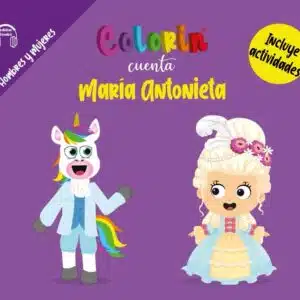 Colorin cuenta Maria Antonieta para niños