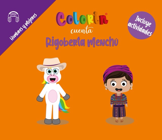 Colorin cuenta Rigoberta Menchú para niños