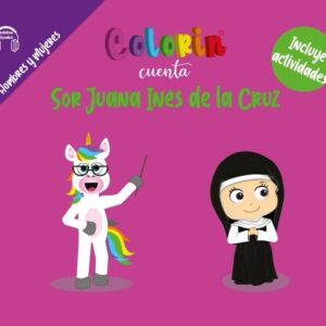 Colorin cuenta Sor Juana Inés de la Cruz