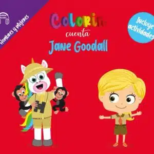 Colorin cuenta Jane Goodall para niños