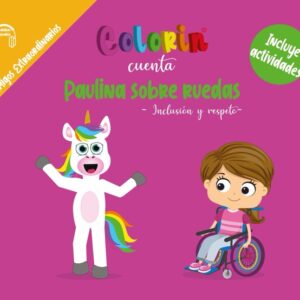 Colorin cuenta Paulina sobre ruedas para niños