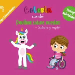 Colorin cuenta Paulina sobre ruedas para niños