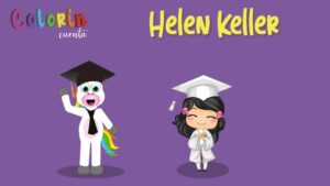 Colorin cuenta Helen Keller para niños