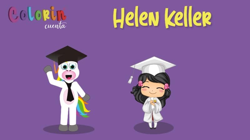 Colorin cuenta Helen Keller para niños