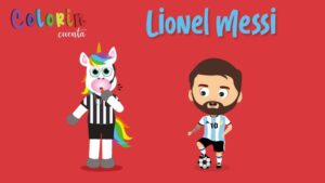 Colorin cuenta Lionel Messi para niños