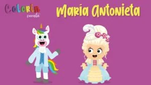 Colorin cuenta María Antonieta